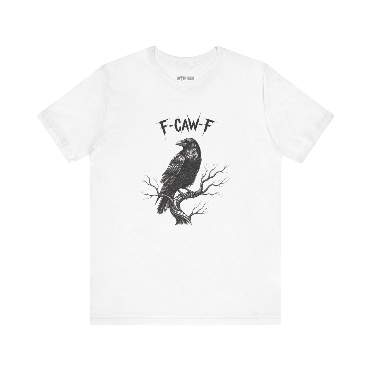 F-Caw-F Raven Graphic Tee – Gothic Crow Humor T-Shirt