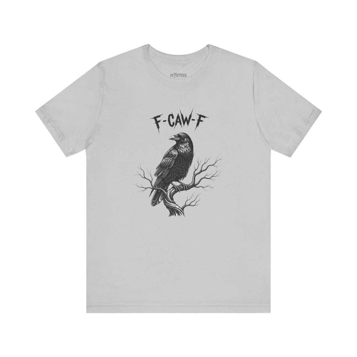 F-Caw-F Raven Graphic Tee – Gothic Crow Humor T-Shirt