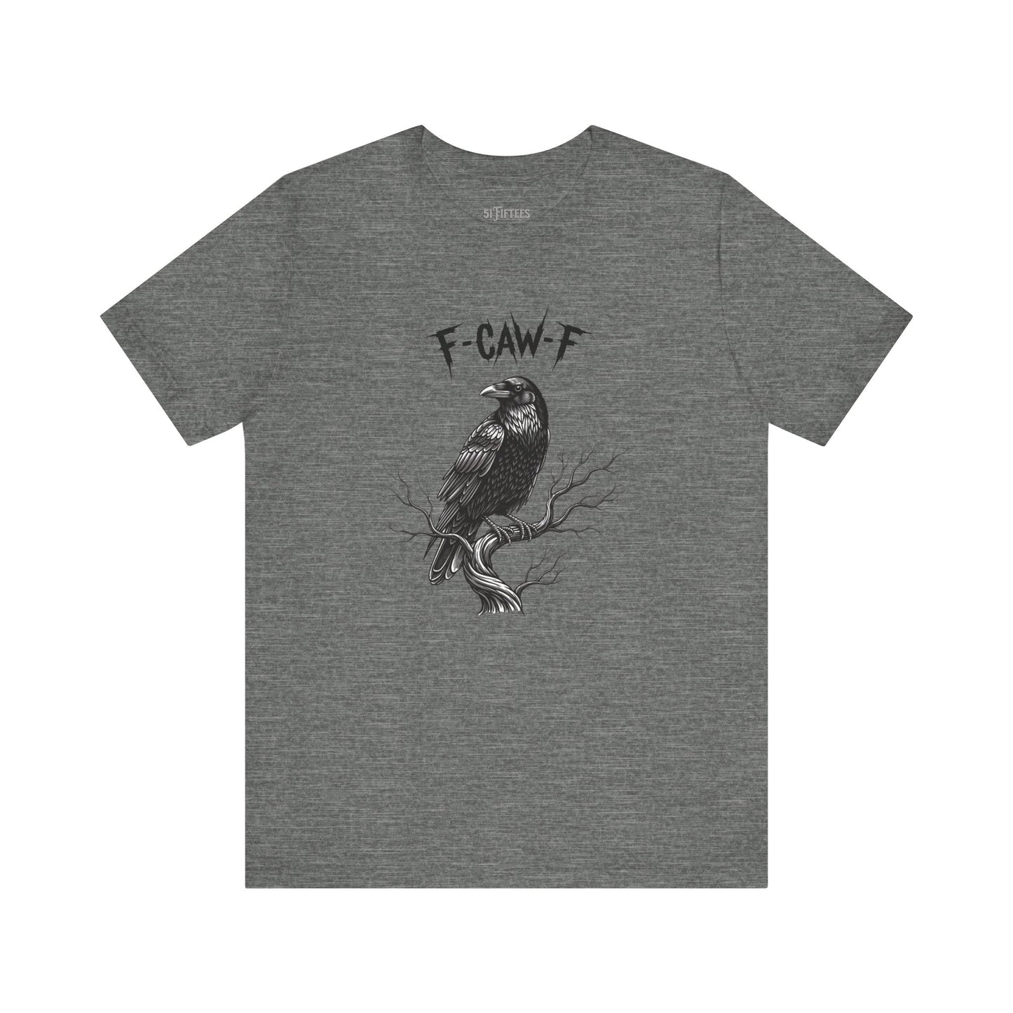 F-Caw-F Raven Graphic Tee – Gothic Crow Humor T-Shirt
